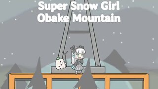 Super Snow Girl: Obake Mountain