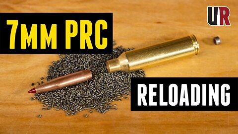 7mm PRC Reloading: What You'll Need