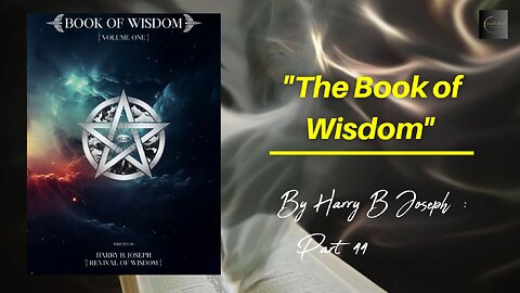Unlock Secrets: The Book of Wisdom by Harry B Joseph - Part 44
