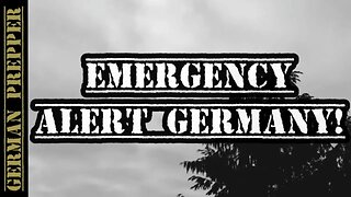 Prepper Intel # Emergency Alert Germany! # Breaking News! Are You Ready?...