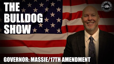 Governor: Massie/17th Amendment