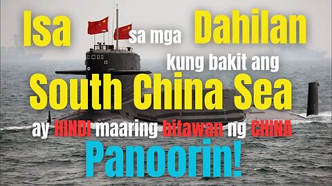 Sikreto ng China kung bakit ipaglalaban nila ng putukan ang South China Sea. Panoorin!