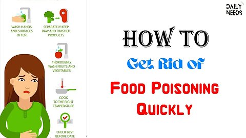 How to Get Rid of Food Poisoning Quickly - Daily Needs