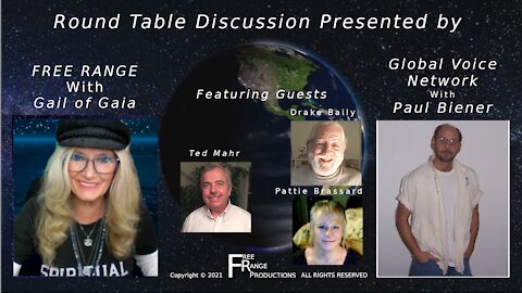 FREE RANGE with Gail of Gaia with Global Voice Network with Paul Biener To Inform - Roundtable
