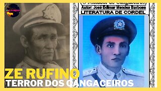 A HISTÓRIA DE ZÉ RUFINO O TERROR DOS CANGACEIROS