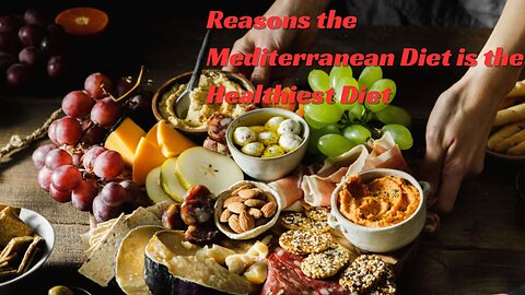 Reasons the Mediterranean Diet is the Healthiest Diet