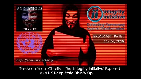 • The AnonYmous Charity: The 'Integrity Initiative' Exposed as a UK Deep State Disinfo Op