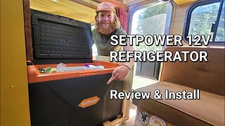 Van Conversion: SetPower 12 Volt Refrigerator Review and Install