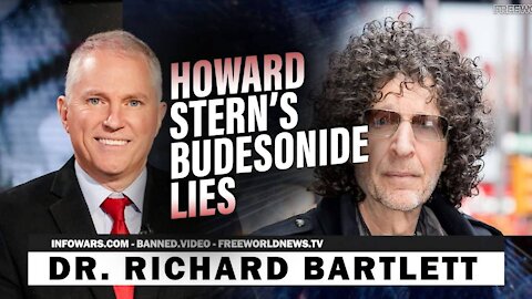 Dr. Bartlett Responds to Howard Stern's Budesonide Lies