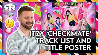 ITZY (있지) - 'Checkmate' Track List & Title Poster (Reaction)