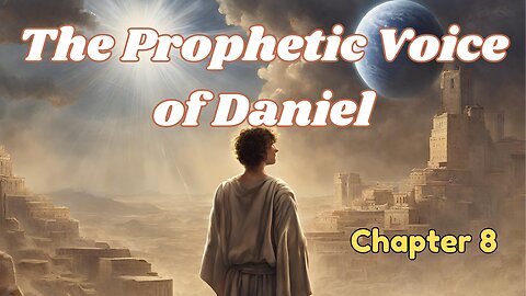 Exploring Daniel 8: The Ram, The Little Goat, and the Horn