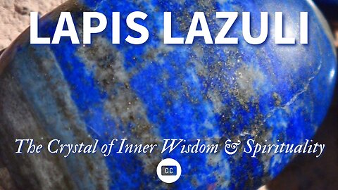 Uncover The Amazing Healing and Metaphysical Properties of Lapis Lazuli