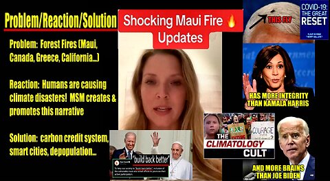 Shocking Maui Fire Updates -(Problem/Reaction/Solution) Build Back Better - The Great Reset (links)