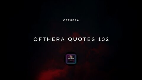 OfThera Quotes 102 | Sound Therapy | Theranade with Theraradio on Ofthera