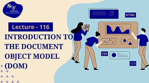 116. Introduction to the Document Object Model (DOM) | Skyhighes | Web Development