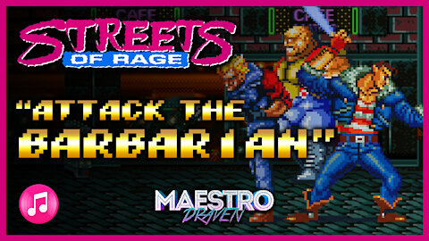 "Attack The Barbarian" • Boss Theme (Expanded & Enhanced) - STREETS OF RAGE