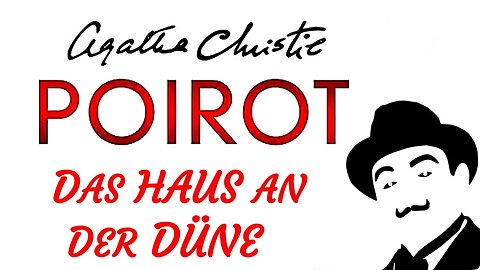 KRIMI Hörbuch - Agatha Christie - POIROT - DAS HAUS AN DER DÜNE (2018) - TEASER