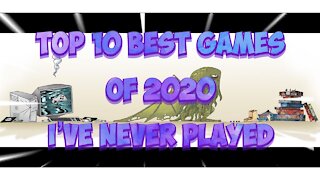 Top 10 in 10 Minutes Best Games of 2020 I Haven't Played (But Really Want To)