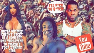 @Busta Rhymes Check's Becky At a Concert and Threatens to Smash 6 Foot 3 Chads Girl