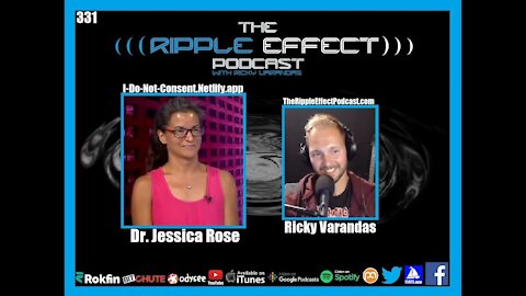 The Ripple Effect Podcast #331 (Dr.Jess Rose | Deconstructing VAERS, COVID, Philosophy, Music &More)