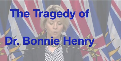 The Tragedy of Dr. Bonnie Henry