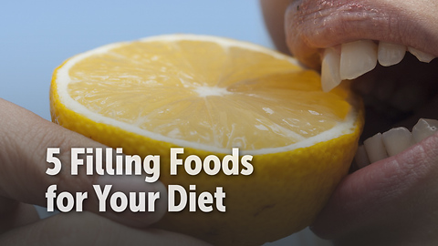 5 Filling Foods for Your Diet