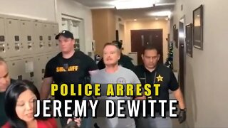 Jeremy Dewitte Arrested Again November 2022