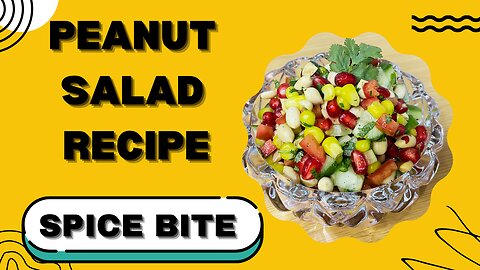 Peanut Salad Recipe By Spice Bite By Sara