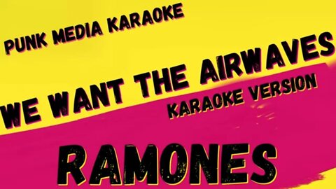 RAMONES ✴ WE WANT THE AIRWAVES ✴ KARAOKE INSTRUMENTAL ✴ PMK