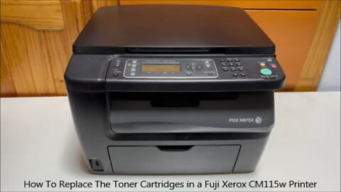 How To Replace The Toner Cartridges in a Fuji Xerox DocuPrint CM115w Printer