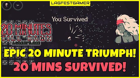 Epic 20 Minute Triumph! - 20 Mins Survived! - 20 Minutes Till Dawn Diamond Gameplay