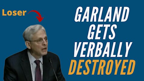 Garland Verbally Destroyed