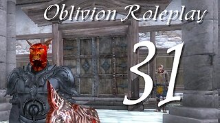 Let's Play Oblivion part 31 - Dying to Meet You