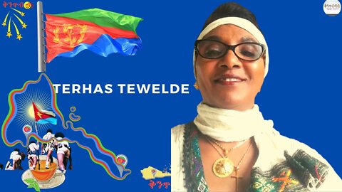 🇪🇷Terhas Tewelde 🇪🇷መን እዩ ኢቲ ከዳዕን ጠላምን ብጉዳይና ንዛረብ ፓርቲ 2 አዛሩቡና ትምክሒ ገዲፍኩም ጉዳይ ህዝብኹም አመት ግበሩ።