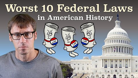 Worst 10 Federal Laws in U.S. History