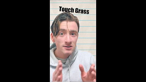 Touch Grass