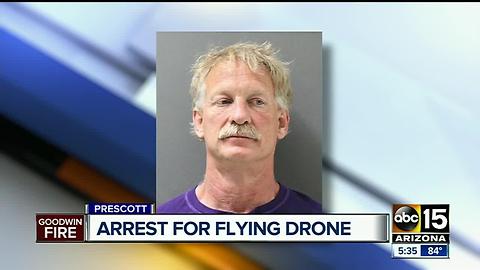 Prescott Valley man arrested for delaying Goodwin Fire fight with drone