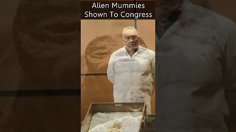 Alien Mummies Shown To Congress