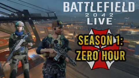 New Season, New Stuffs | Battlefield 2042 Season 1: Zero Hour Live