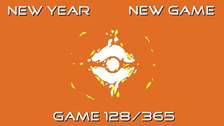 New Year, New Game, Game 128 of 365 (Caveblazers)