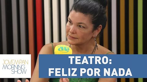 Cristiana Oliveira fala sobre sua personagem em "Feliz Por Nada"