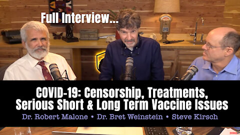 COVID-19: Censorship, Treatments, Serious Short & Long Term Vaccine Issues