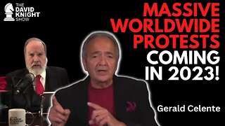 Massive, Worldwide Protests Coming in 2023! - Gerald Celente