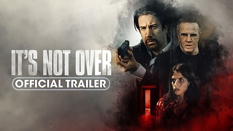 Trailer - IT'S NOT OVER - 2024