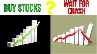 Should You Buy Stocks Now Or Wait Till The Next Crash?