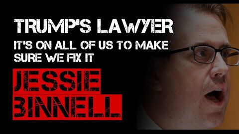 Trump's Lawyer IT'S ON ALL OF US TO MAKE SURE WE FIX IT