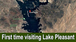 FIOTM 11 - First time visiting Lake Pleasant AZ