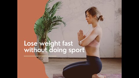 How to lose weight fast without doing Sport!