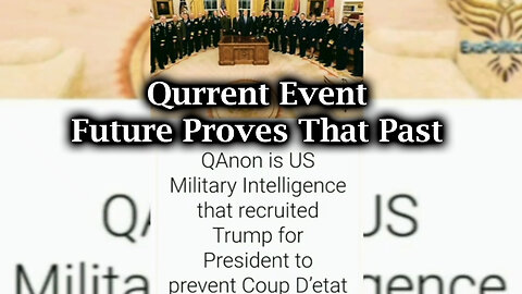 Qurrent Event "Future Proves That Past" - Trump & u.s Military