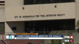 A Jacksonville Corrections Officer is fired for assault